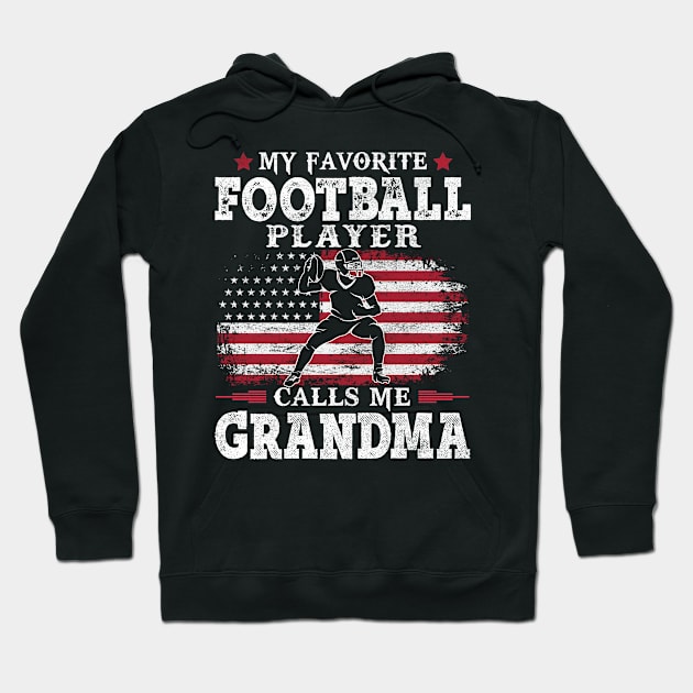 My Favorite Football Player Calls Me Grandma USA Flag Patriot Mother Gift Hoodie by justinacedric50634